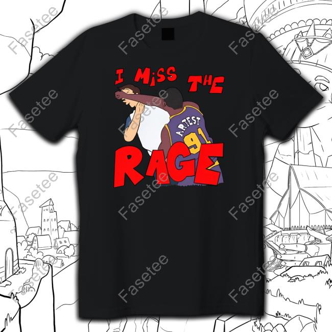 “I Miss The Rage” Ron Artest Malice At The Palace T Shirt